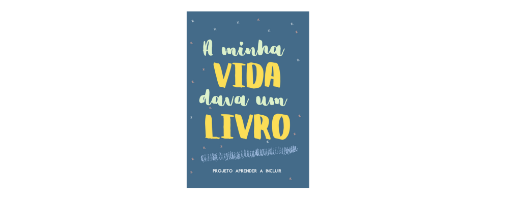 Ação de Inclusão na vertente Criação Literária e Edição – Sociedade do Bem – Proj...