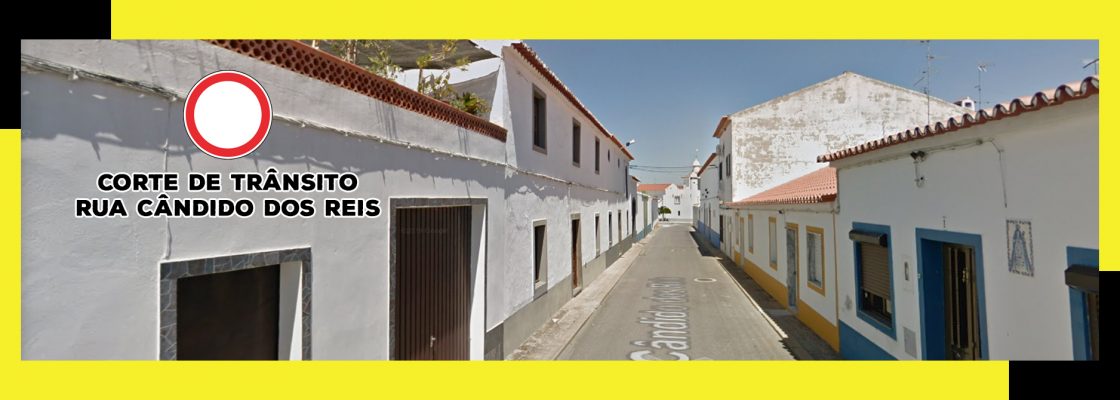 Corte Trânsito – Rua Cândido dos Reis