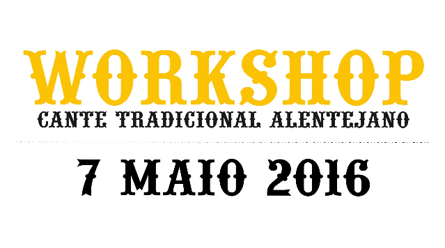 Workshop de Cante Tradicional Alentejano