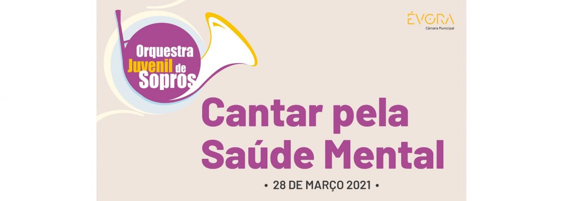 Orquestra Juvenil de Sopros de Évora a “Cantar pela Saúde Mental”