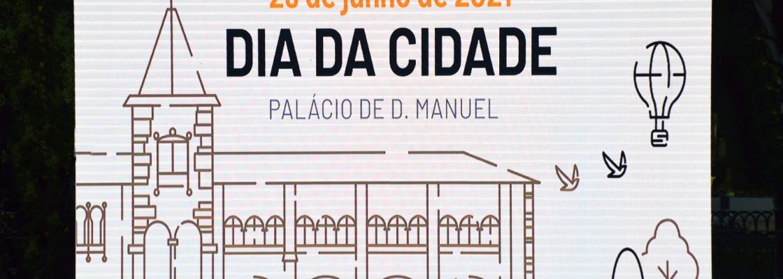 Palácio de D. Manuel requalificado foi palco das comemorações do Dia da Cidade