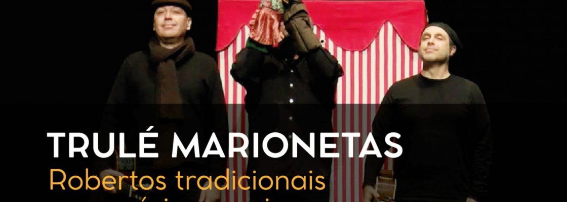 Festival Arte(s)em Palco: Trulé Marionetas