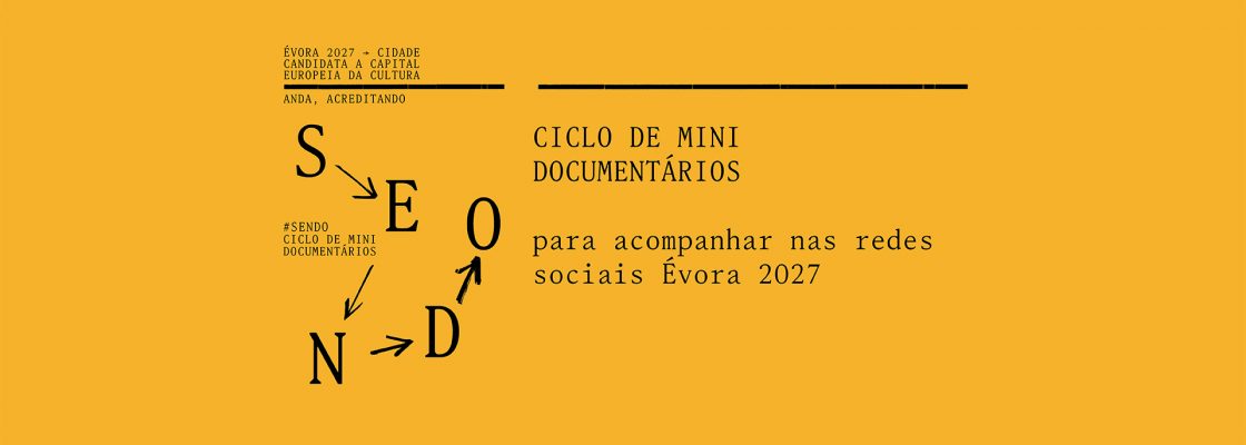 Évora 2027 lança ciclo de minidocumentários online