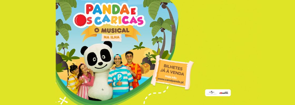 (Português) CANCELADO | Panda e os Caricas – O Musical, Na Ilha
