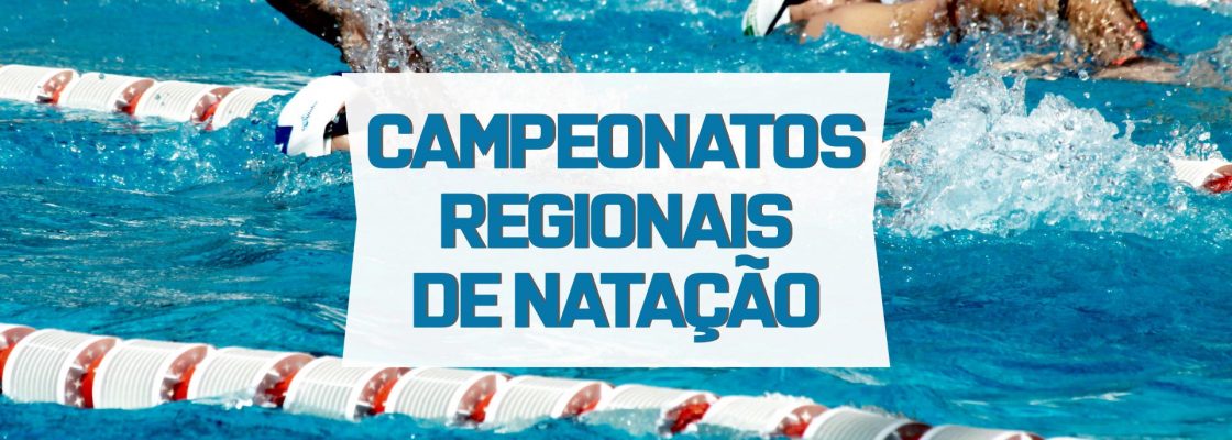 Campeonatos Regionais de Natação, julho de 2021