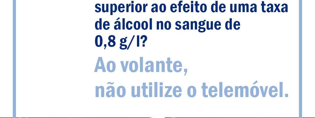 ANSR | GNR | PSP: Campanha de Segurança Rodoviária “Ao volante, o telemóvel pode esperar”