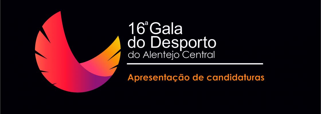 16ª Gala do Desporto do Alentejo Central | Apresentação de Candidaturas