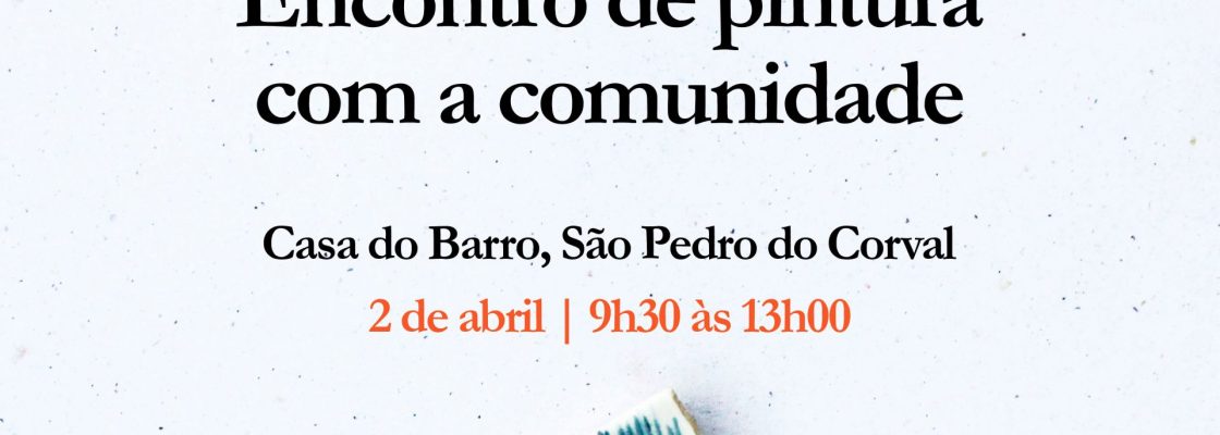 Encontro de pintura com a comunidade “à Volta do Caco”