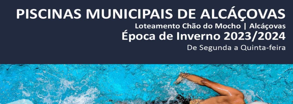 Abertura Época de Inverno – Piscinas Alcáçovas
