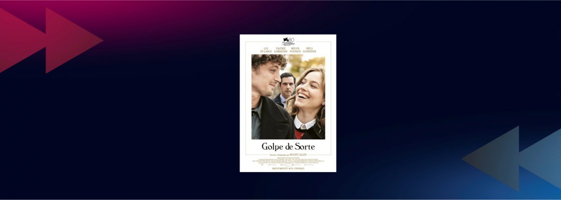 CINEMA: Golpe de Sorte