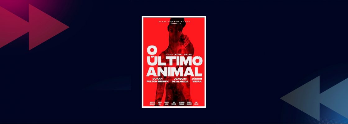 CINEMA: O Último Animal