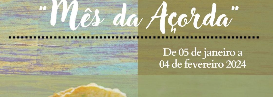Mês da Açorda arranca hoje em Mourão