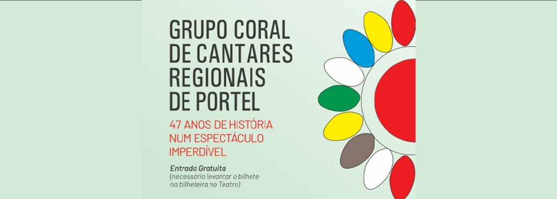 47 anos a cantar Portel | GRUPO CORAL CANTARES REGIONAIS DE PORTEL