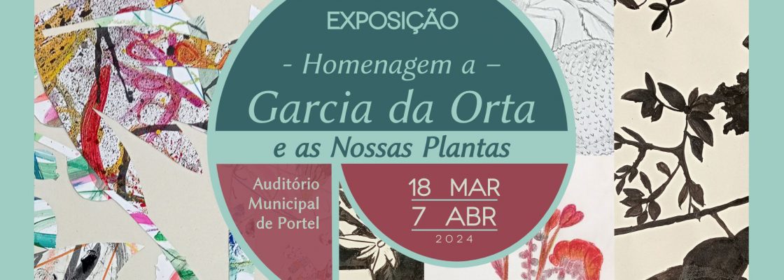 Exposição Homenagem a Garcia da Orta e as Nossas Plantas