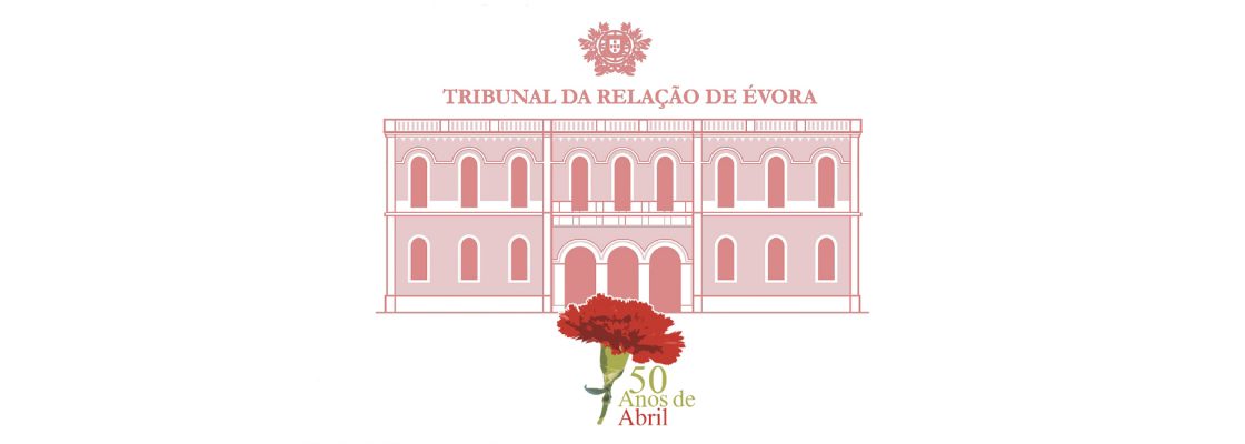 Colóquio Comemorativo dos 50 anos do 25 de abril no Tribunal da Relação