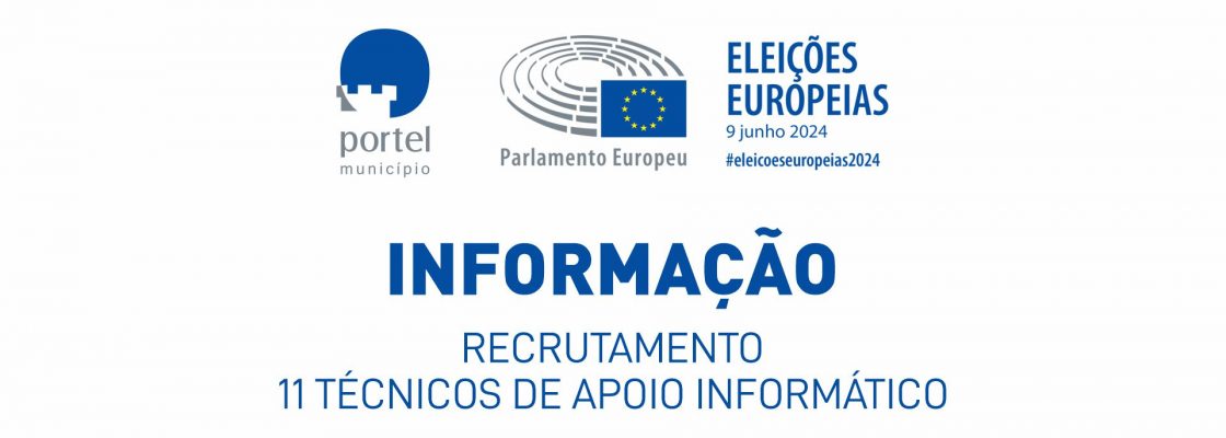 Recrutamento de 11 Técnicos de Apoio Informático para as Eleições Europeias 2024