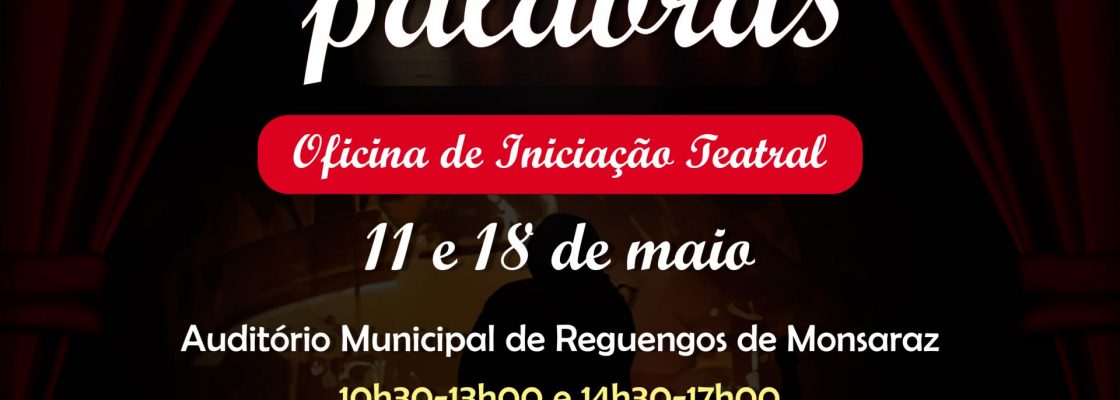 Mergulho nestas palavras | Oficina de Iniciação Teatral