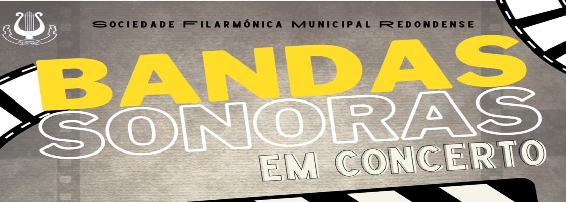 SFMR | Bandas Sonoras em Concerto | 25 de maio | 21h30 | Auditório do Centro Cultural de Redondo