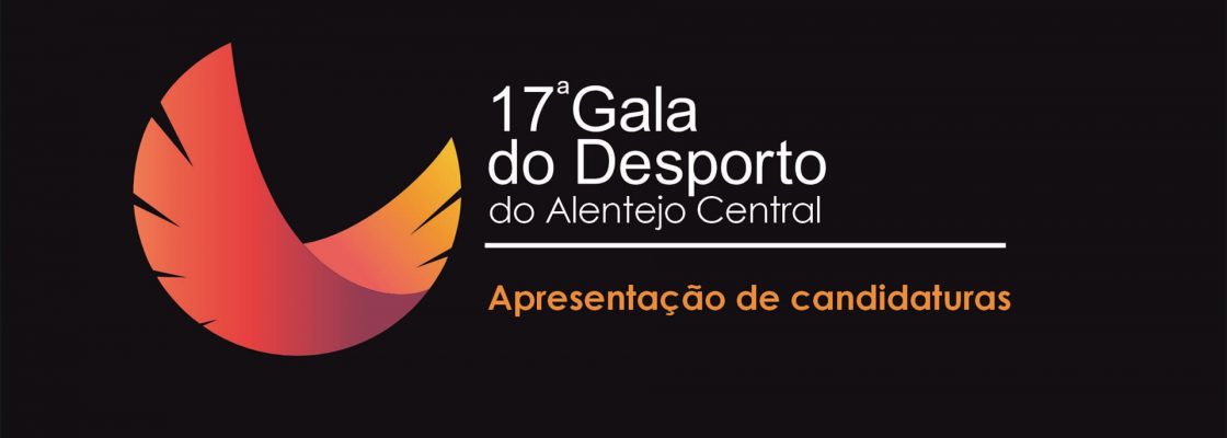 Aberta a fase de candidaturas para a 17ª Gala do Desporto do Alentejo Central