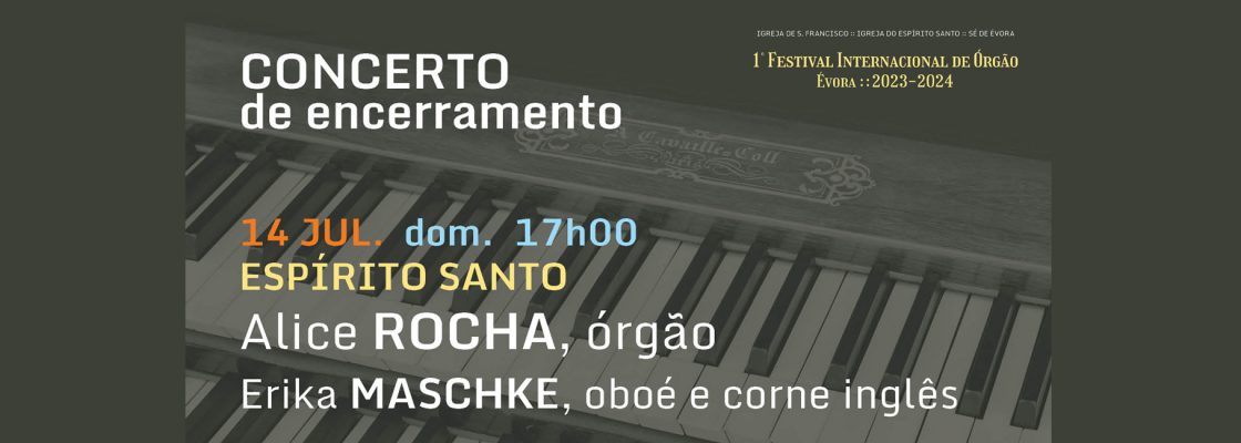 CONCERTO de encerramento | 1º Festival Internacional de Órgão de Évora