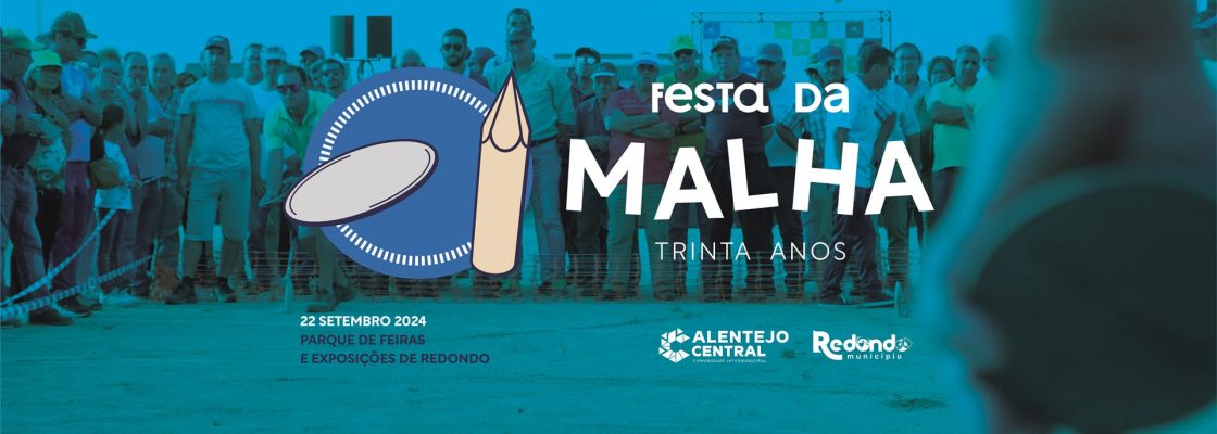 30ª Festa da Malha – Celebração de uma Tradição Intemporal