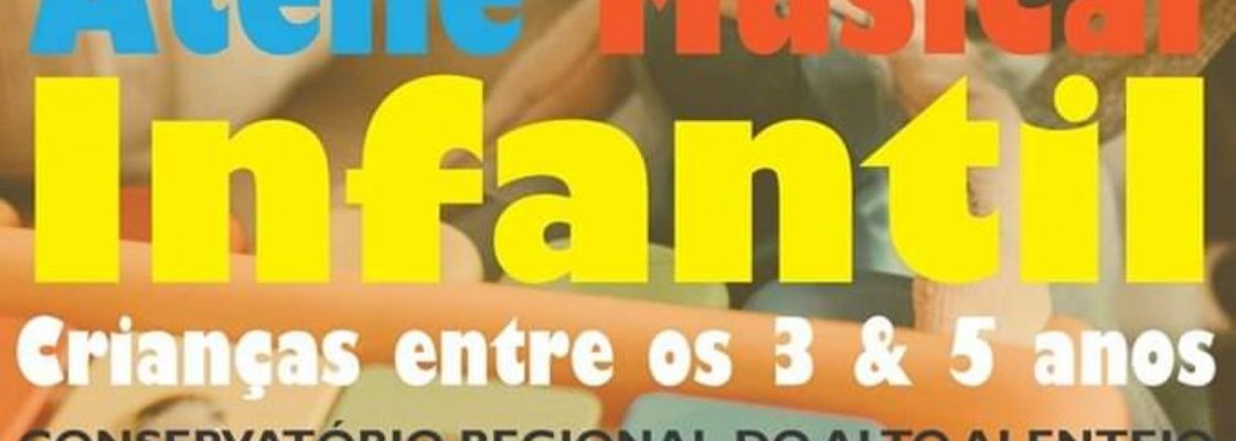 Inscrições abertas para o Atelier Musical Infantil 2024/2025 no Conservatório Regional do Alto...