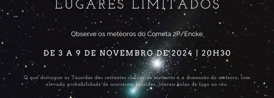 Chuva de meteoros – Táuridas 2024: Um espetáculo luminoso no OLA