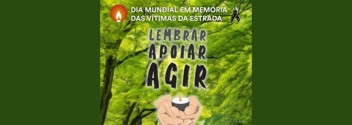 Cerimónia Nacional do Dia Mundial em Memória das Vítimas da Estrada