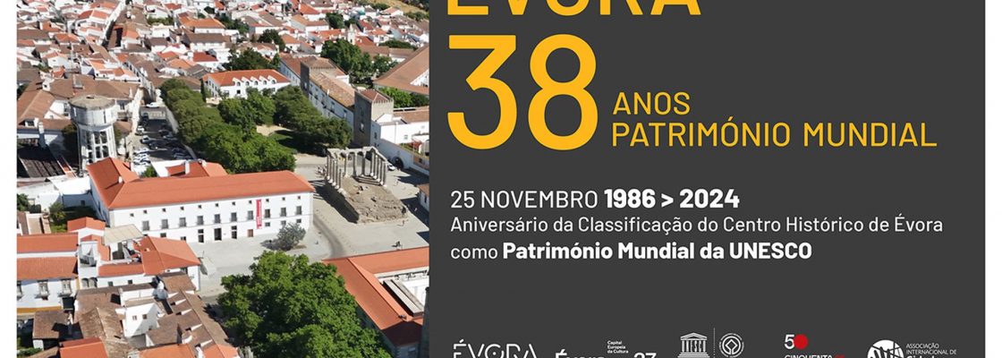 Comemorações do 38º aniversário da Classificação de Évora como Património Mundial