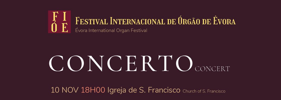 Concerto de Órgão na igreja de S. Francisco | FIÓE