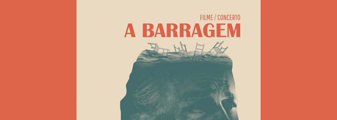 A Barragem | Filme Concerto
