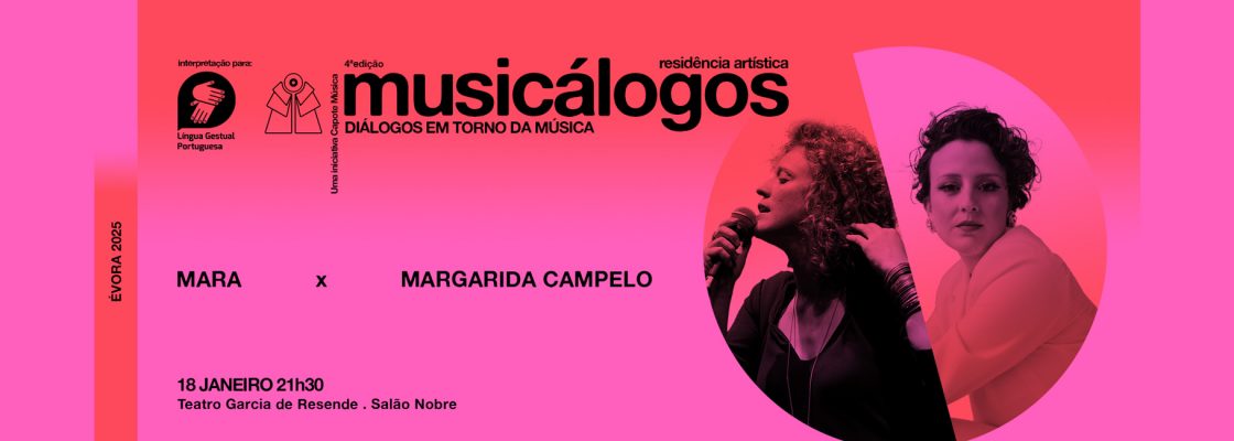 MUSICÁLOGOS CAPOTE MÚSICA | 1º encontro com MARA X MARGARIDA CAMPELO