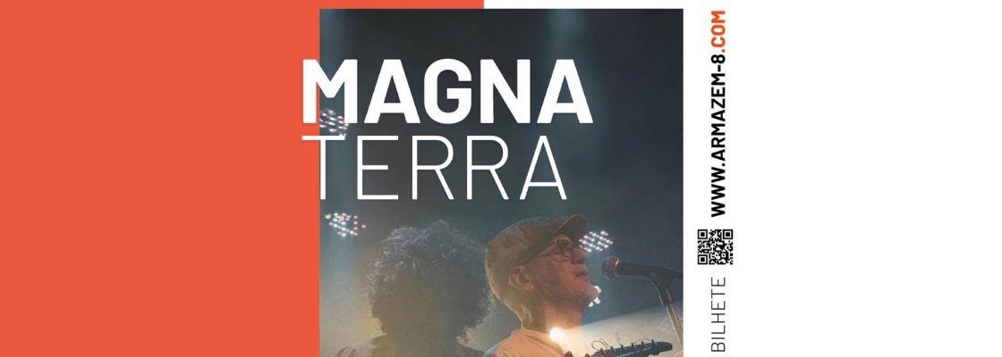 Magna Terra | Ciclo “Nós por cá”