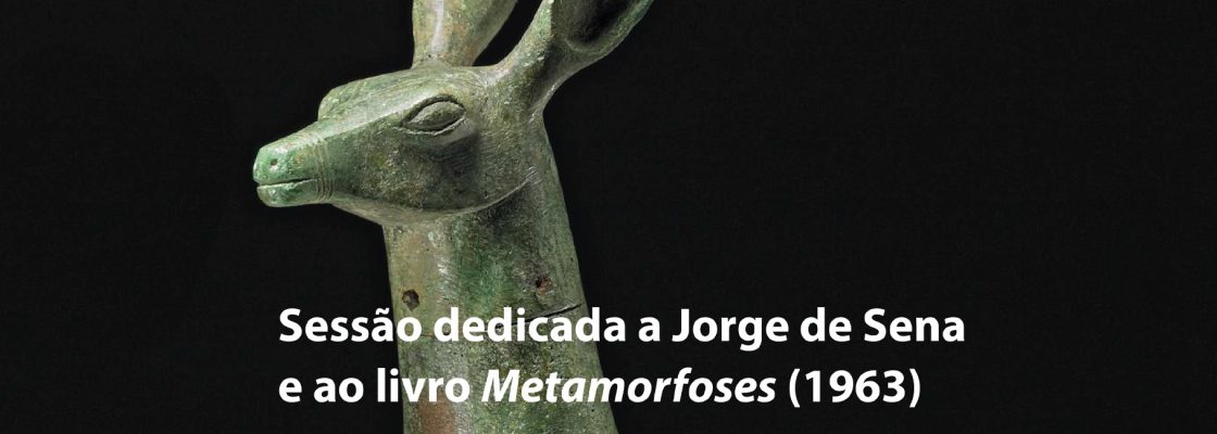 «Metamorfoses», de Jorge de Sena | Poesia no Claustro