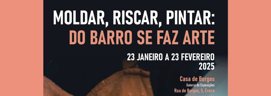 Moldar, Riscar, Pintar: do Barro se faz Arte