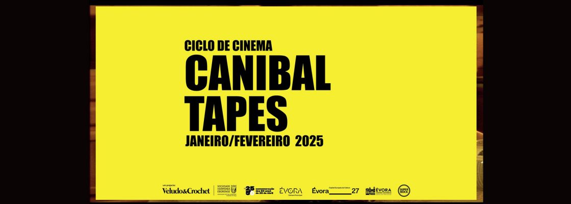 CICLO DE CINEMA – Canibal Tapes / SHE