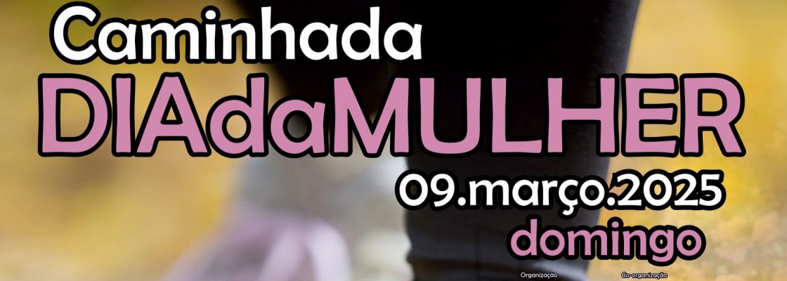Caminhada Dia da Mulher