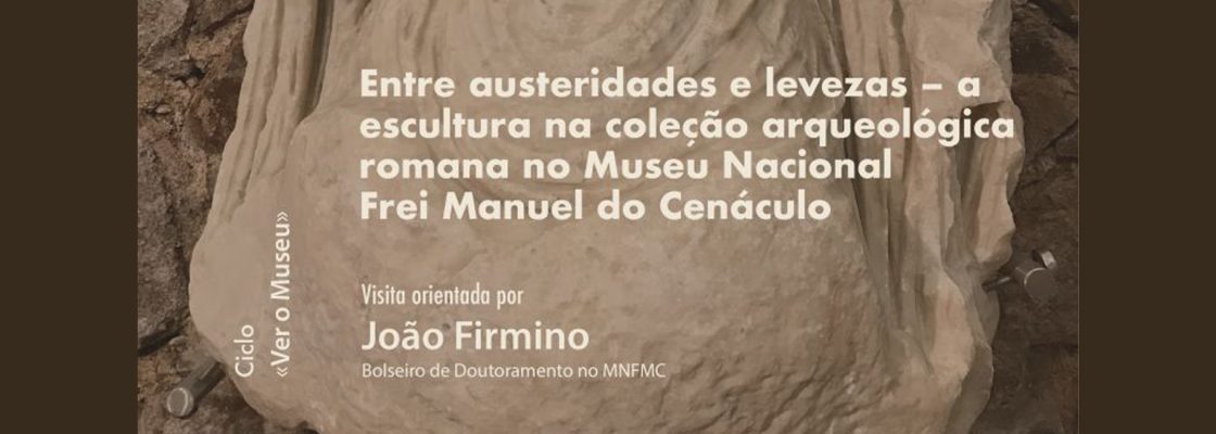 Entre austeridades e levezas – a escultura na coleção arqueológica romana no Museu Nacional ...
