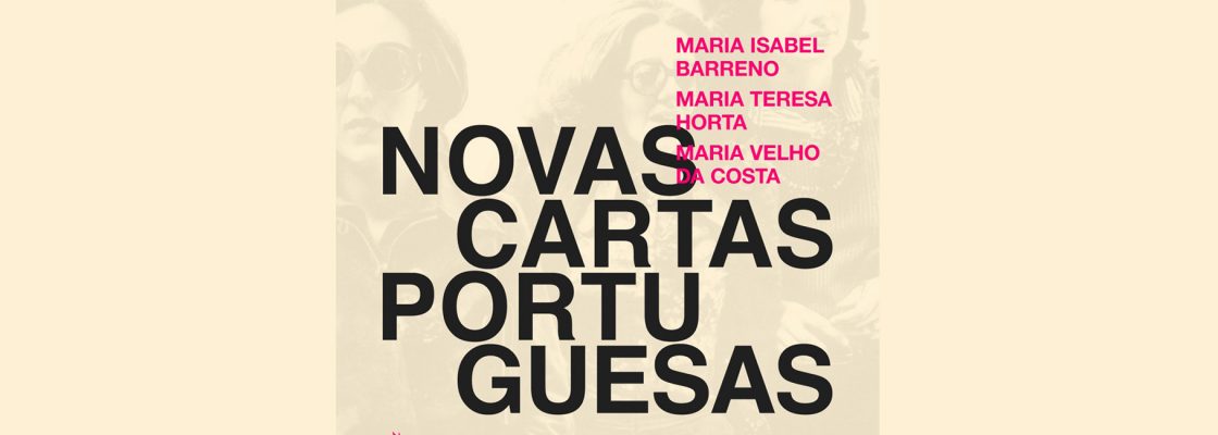 Novas Cartas Portuguesas | Maria Isabel Barreno, Maria Teresa Horta, Maria Velho da Costa