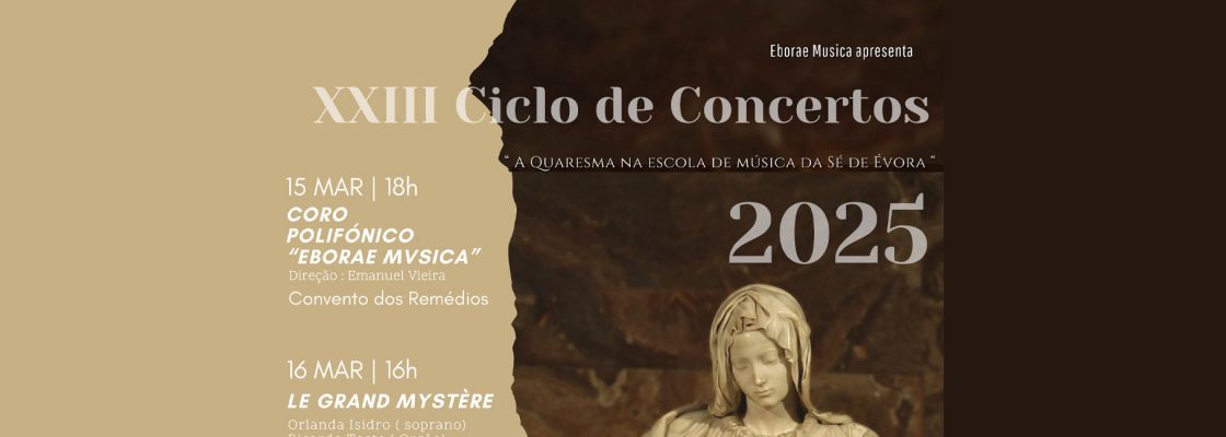 XXIII Ciclo de Concertos “A Quaresma na Escola de Música da Sé de Évora”