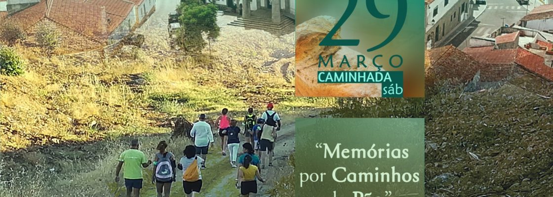 Caminhada – Memórias por Caminhos do Pão