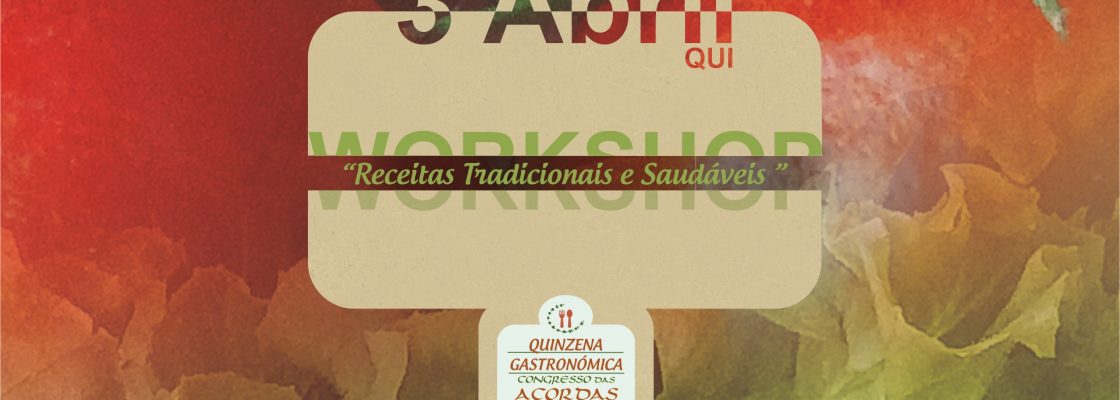 Workshop de Cozinha e Degustação: Receitas Tradicionais e Saudáveis