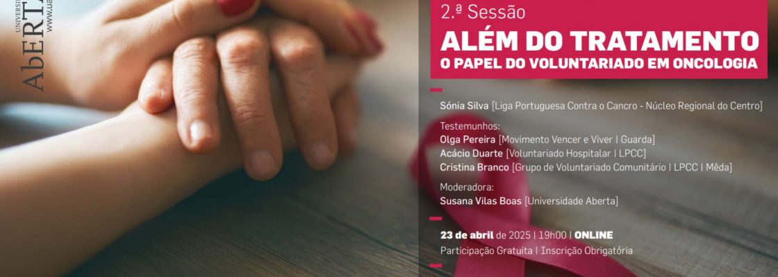 “O Papel do Voluntariado em Oncologia” palestra online da Universidade Aberta