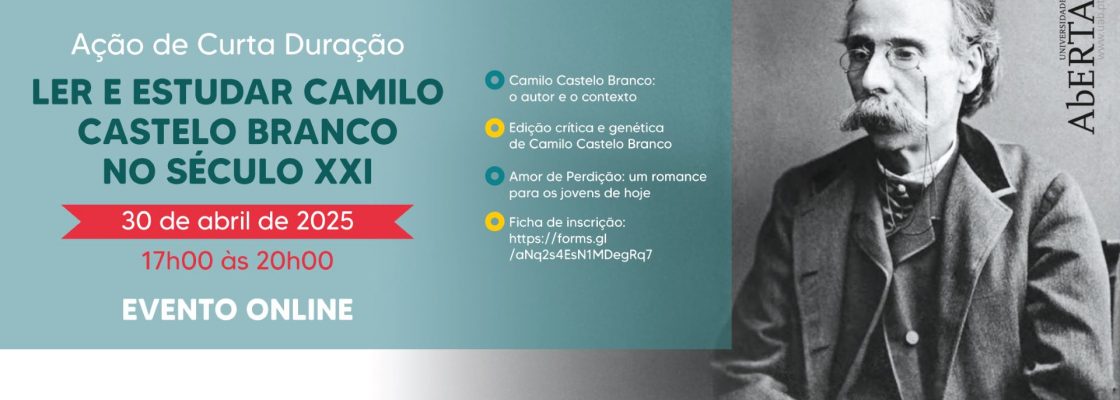 Ação de Curta Duração: “Ler e estudar Camilo Castelo Branco no século XXI”