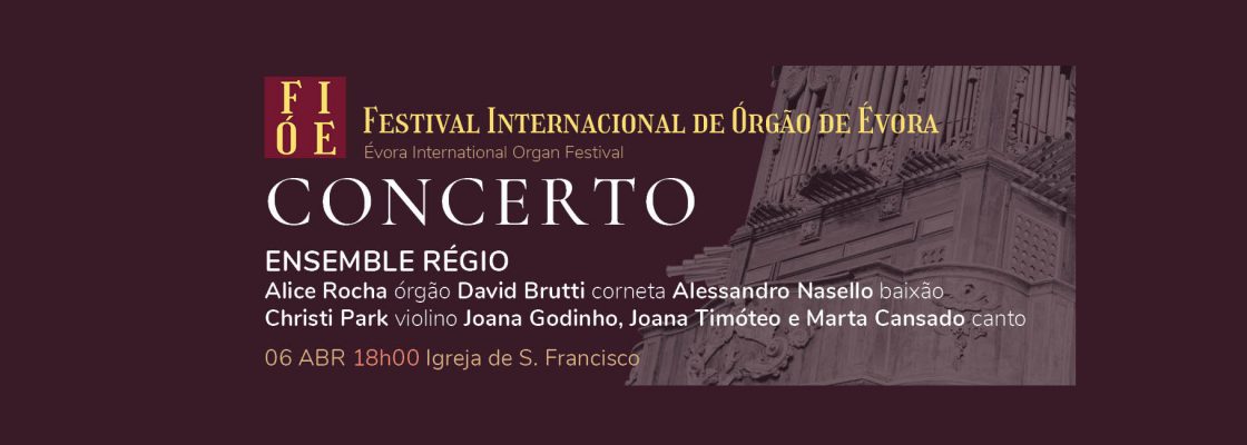 FESTIVAL INTERNACIONAL DE ORGÃO DE ÉVORA |Concerto Ensemble Regio