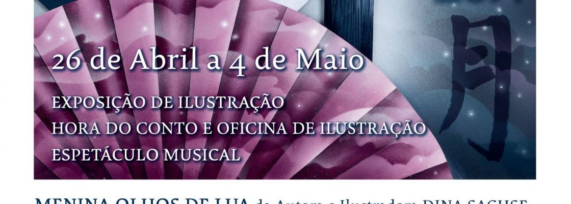 Menina Olhos de Lua – Concerto, Hora do Conto, Ilustração e Exposição