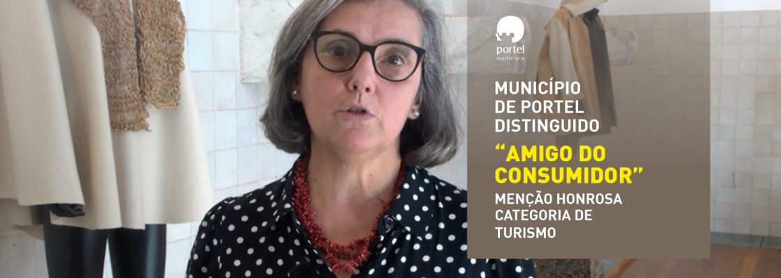 Município de Portel Distinguido como – Amigo do Consumidor