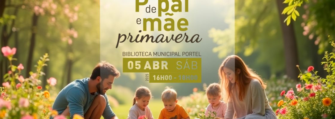 P de Pai e Mãe Primavera