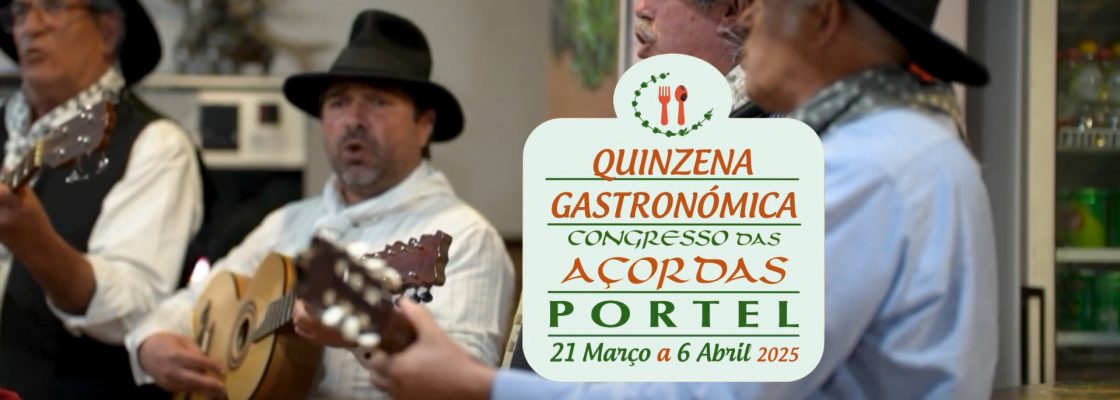 Quinzena Gastronómica / Congresso das Açordas – Animação Musical – 30 Março