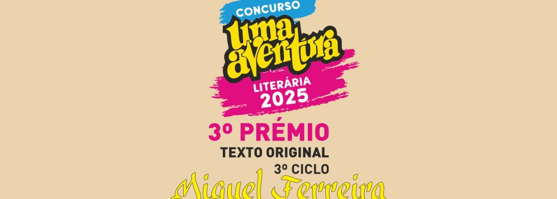 3.º Lugar para o AEP no Concurso Uma Aventura… Literária 2025